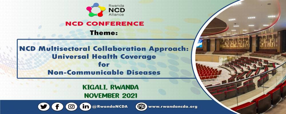 Rwanda NCD Alliance is set to host National NCD Conference in November 2021